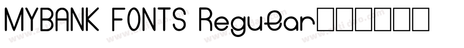 MYBANK FONTS Regular字体转换